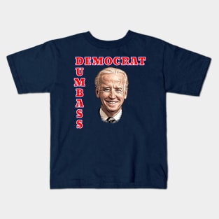 DEMOCRAT DUMBASS Anti-Biden Kids T-Shirt